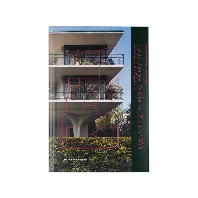 Haus Steiger Doldertal, Zürich 1959, Lars Müller Verlag